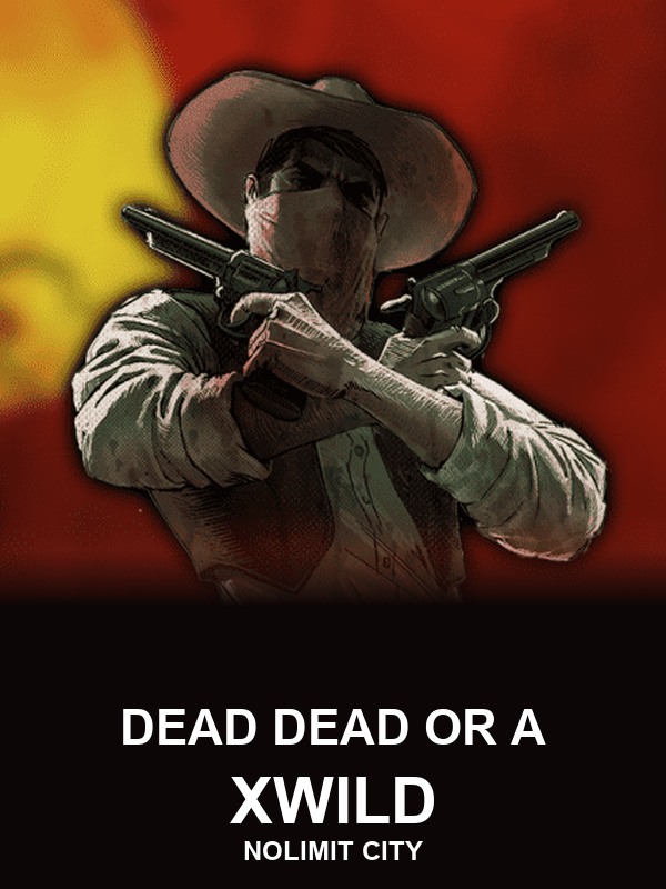 Dead Dead or a Xwild