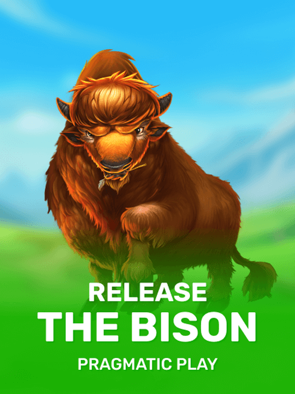 Release the Bison